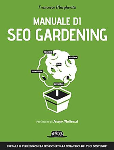 Manuale di SEO Gardening di Francesco Margherita